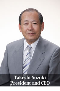 Takeshi Suzuki President and CEO